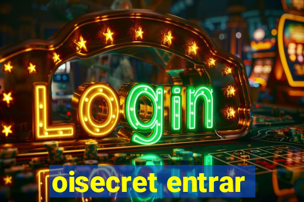 oisecret entrar